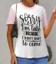 Women Funny Comments T-Shirt Custom Crop Top Witty Quips, Comfy Tee